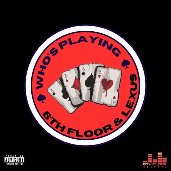 Who's Playing? (feat. Lexus) - Single album cover