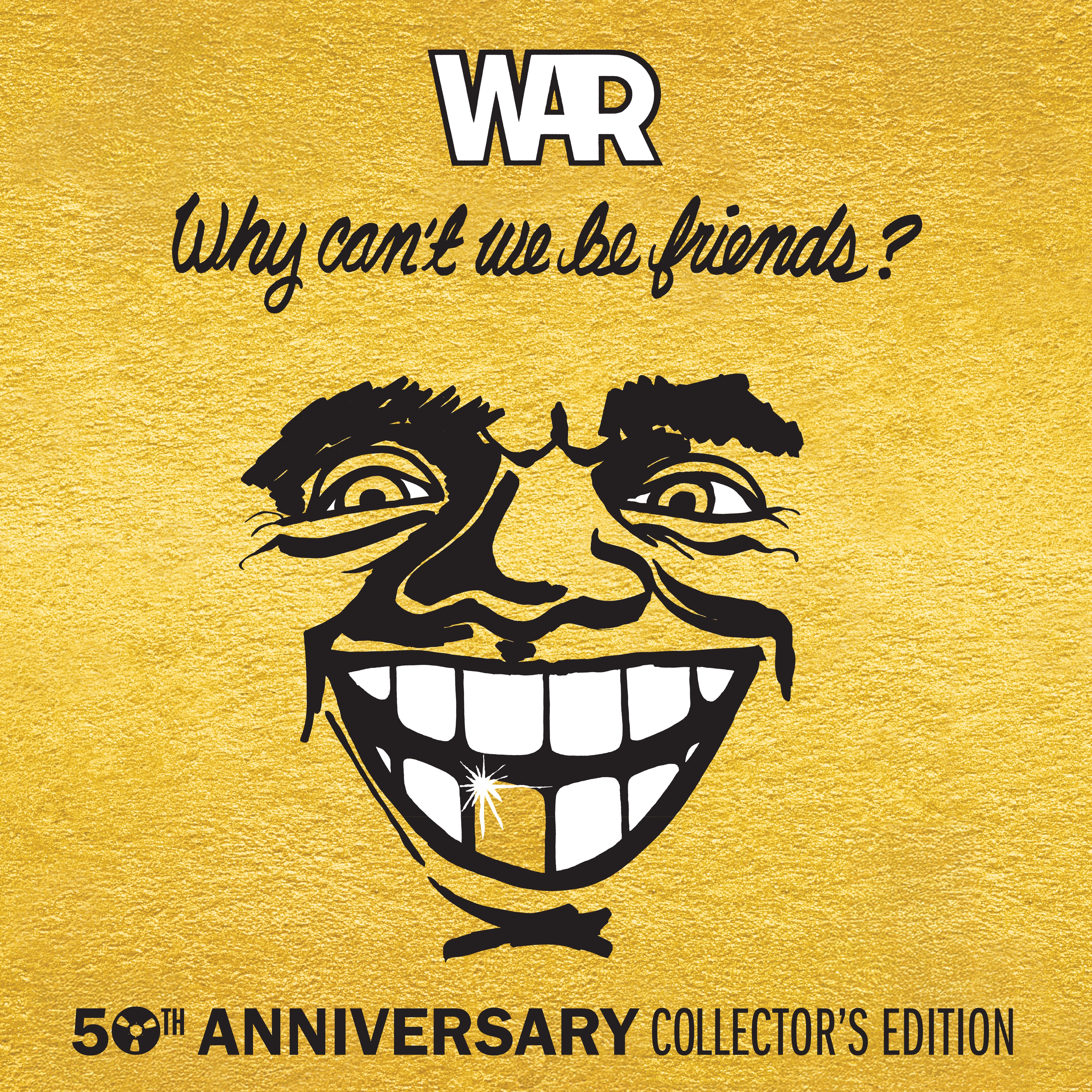 Why Can't We Be Friends? (50th Anniversary Collector's Edition) album cover