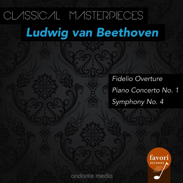 Classical Masterpieces - Ludwig van Beethoven: Piano Concerto No. 1 & Symphony No. 4 album cover