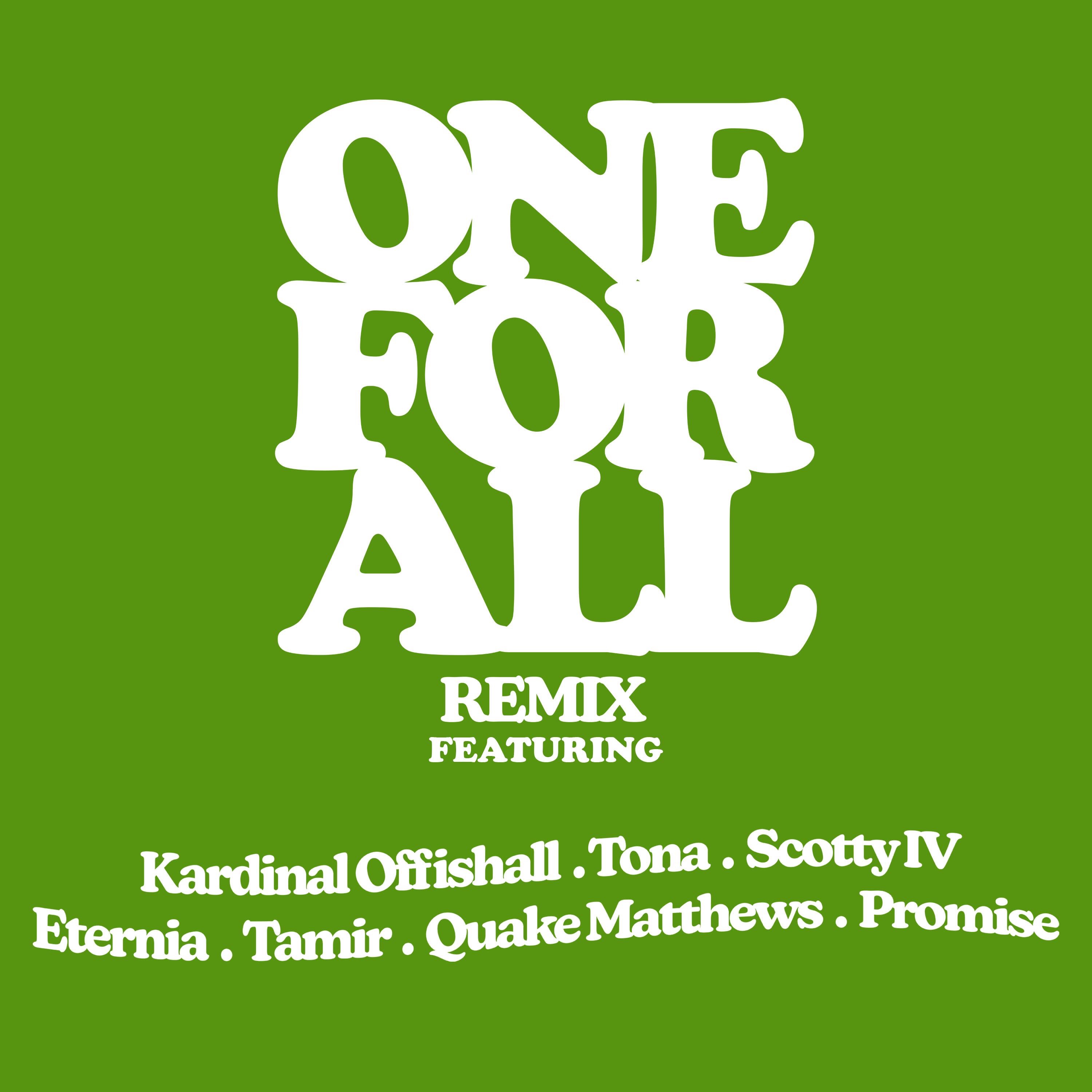 One For All (feat. Tona, Scotty IV, Eternia, Tamir, Quake Matthews & Promise) [Remix] - Single album cover