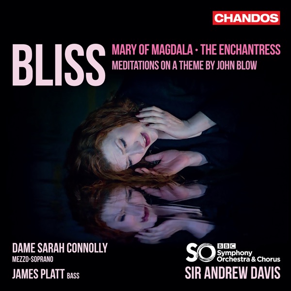 Bliss: Mary of Magdala, The Enchantress & Meditations on a Theme by John Blow album cover
