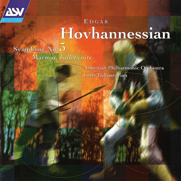 Hovhannessian: Symphony No. 3; Marmar Ballet Suite album cover