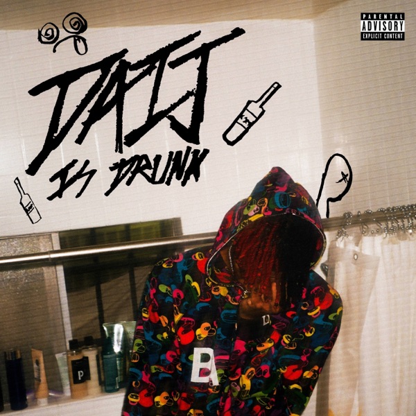 Daij Is Drunk - Single album cover