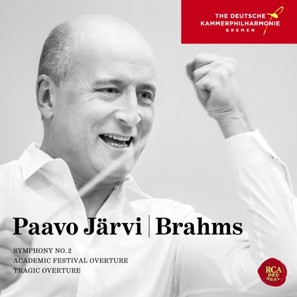 Brahms Symphony No. 2 - Tragic Overture - Academic Festival Overture album cover