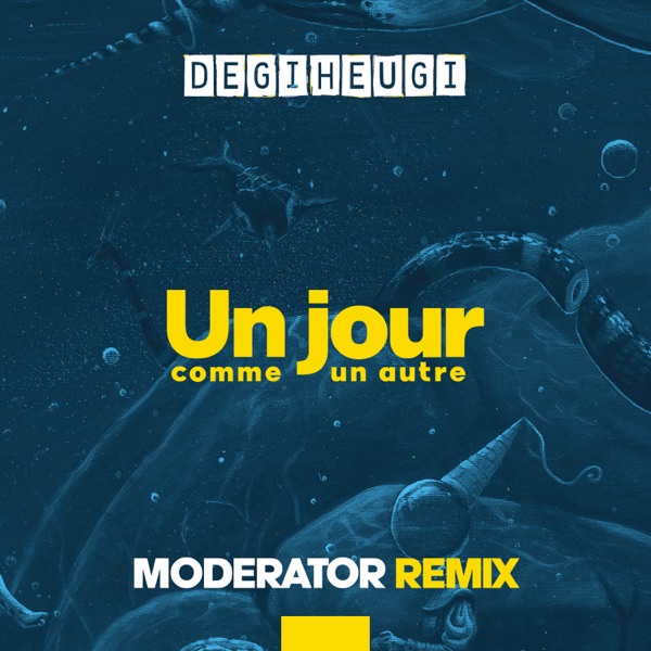 Un Jour Comme Un Autre (Moderator Remix) - Single album cover