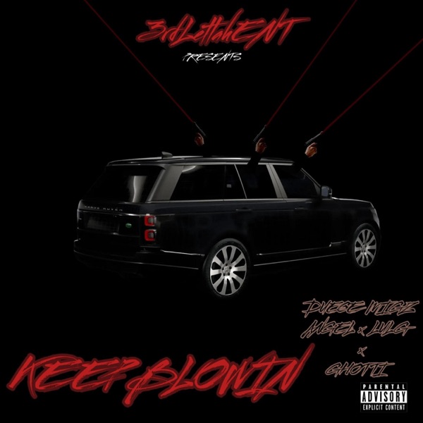 Keep Blowin (feat. Migz, Ghotti, 3rdLettahG & CC ANGEL) - Single album cover