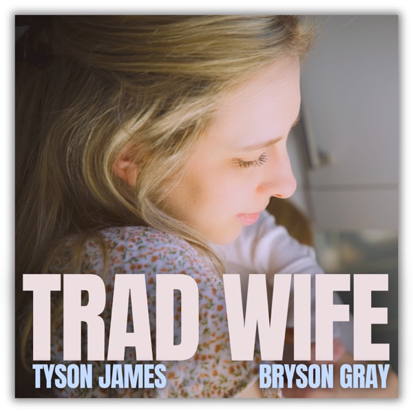 Trad Wife - Single album cover