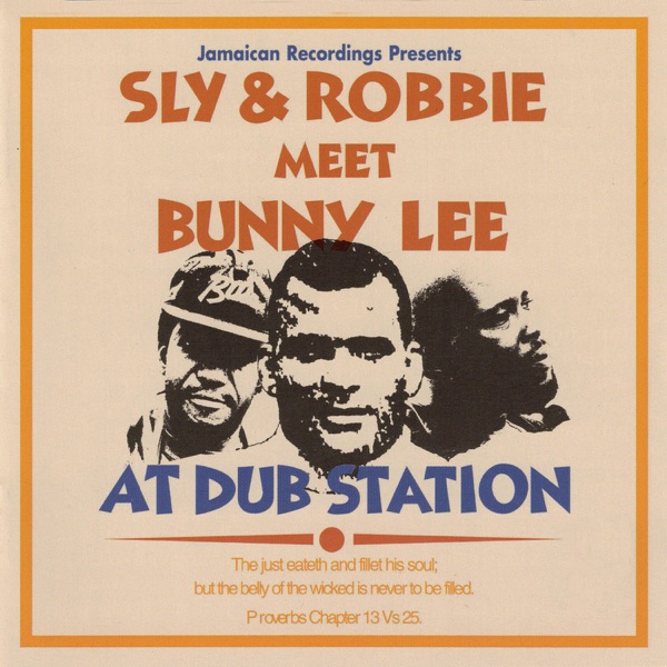 Sly & Robbie Meet Bunny Lee at Dub Station album cover