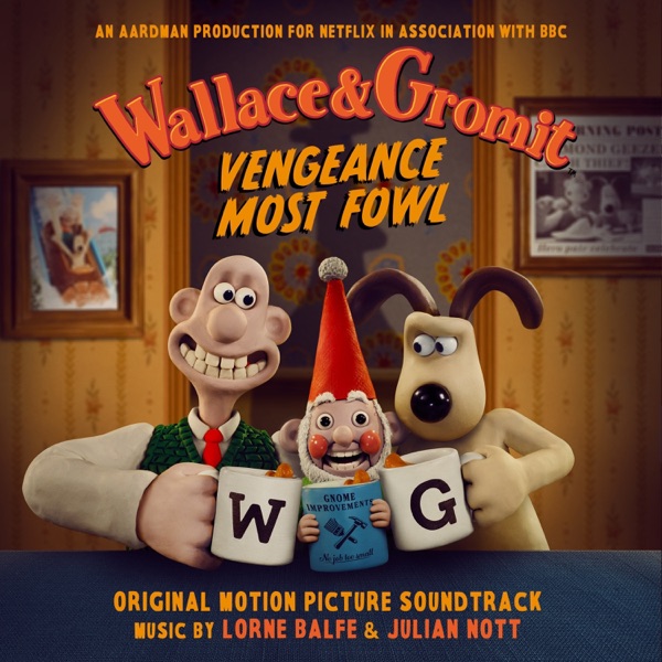 Wallace & Gromit: Vengeance Most Fowl (Original Motion Picture Soundtrack) album cover