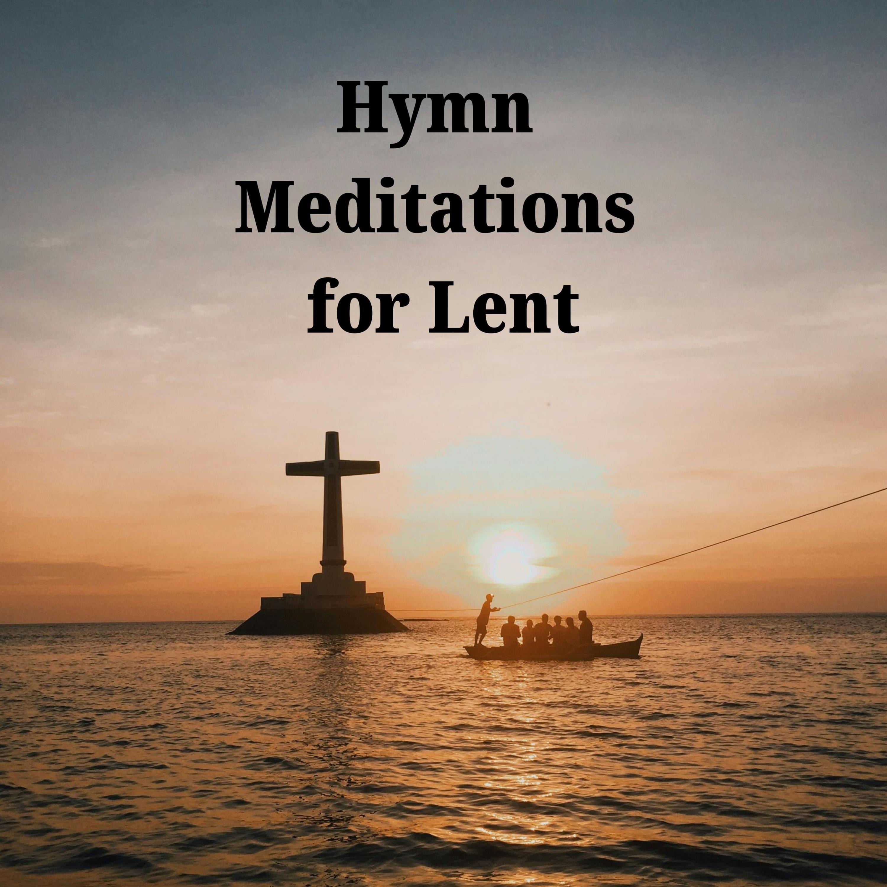 Hymn Meditations for Lent album cover