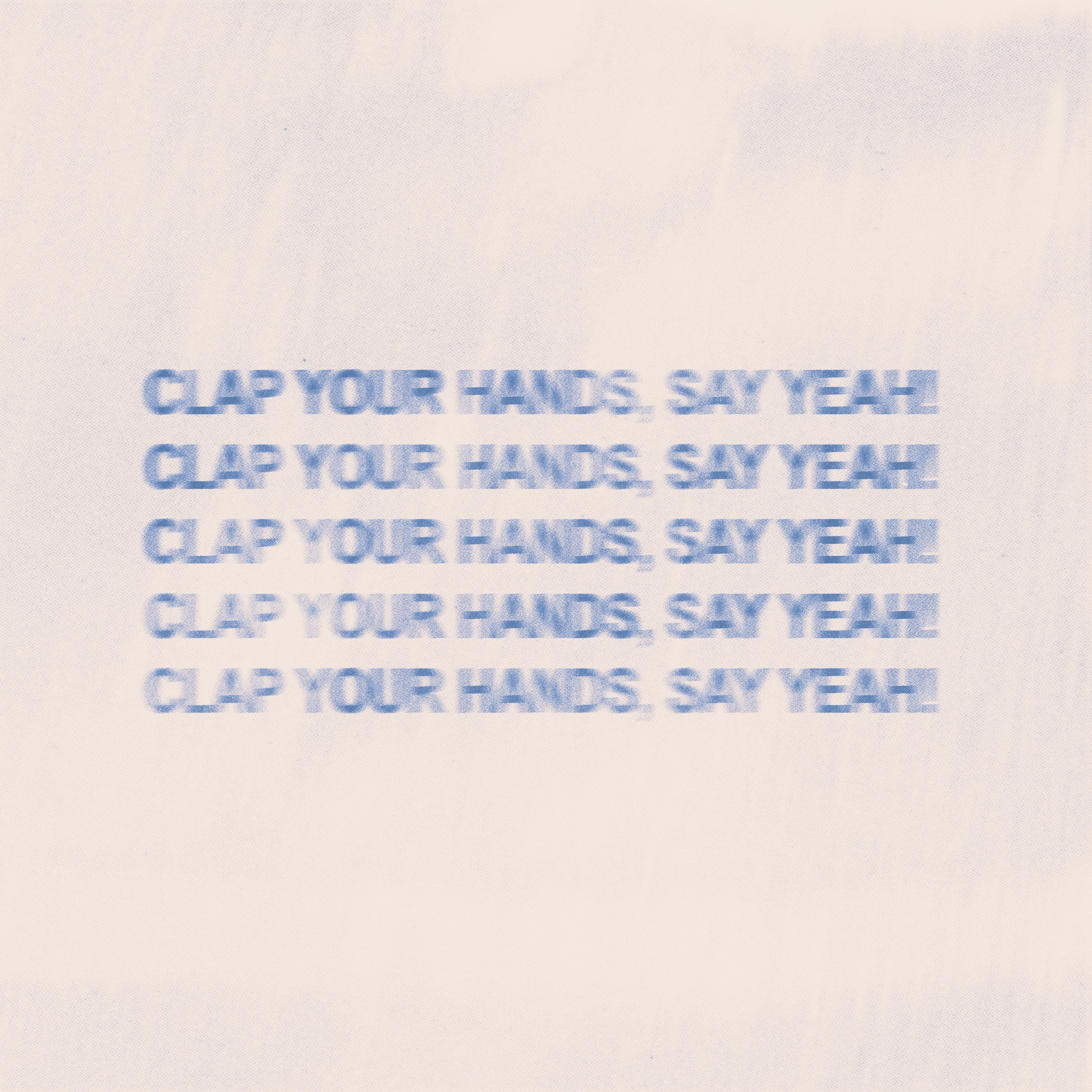 Clap Your Hands, Say Yeah! - Single album cover