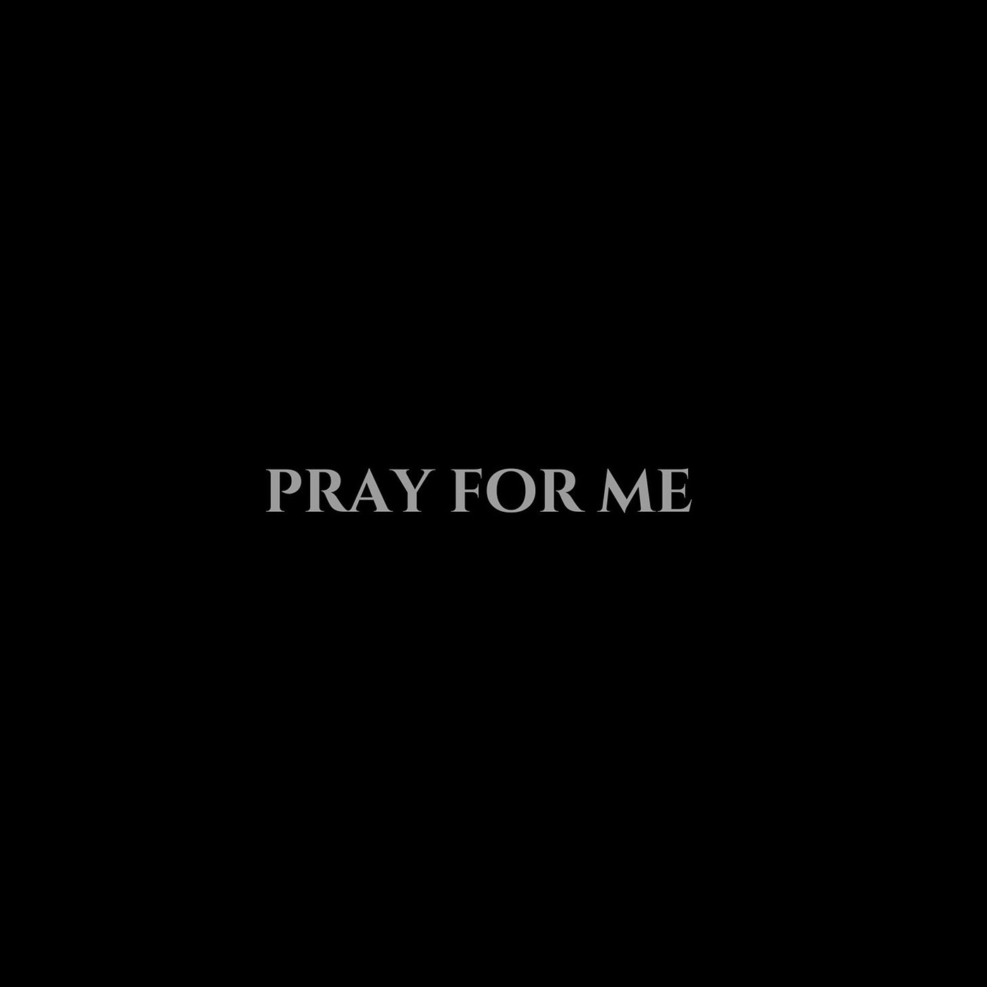 Pray for Me - Single album cover