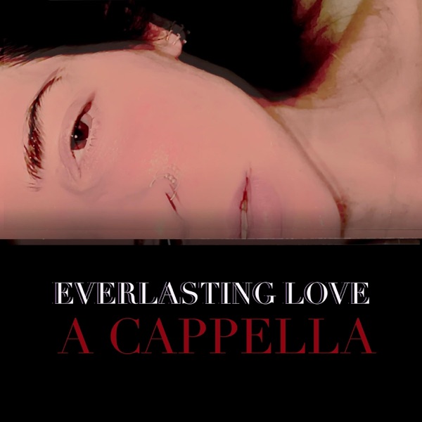 Everlasting Love (A Cappella) - Single album cover