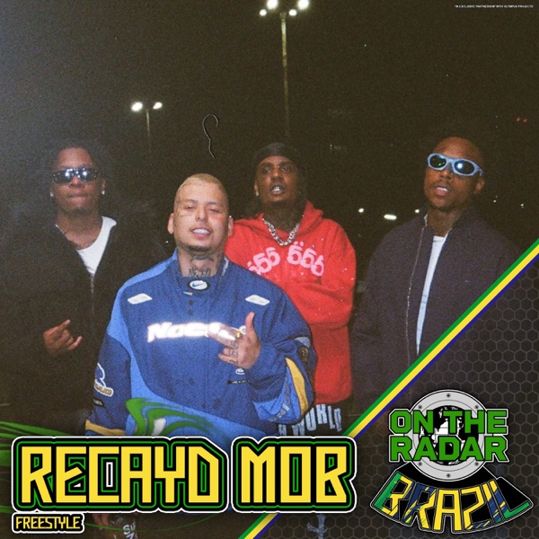 Recayd Mob On The Radar Freestyle (feat. Derek, MC Igu & Dfideliz) - Single album cover