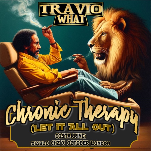 Chronic Therapy (Let It All Out) (feat. Diablo Chz & October London) - Single album cover