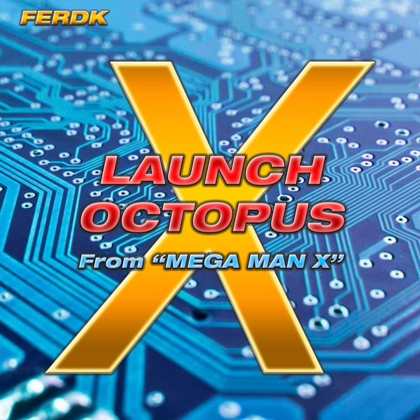 Launch Octopus (From "Mega Man X") [Metal Version] - Single album cover