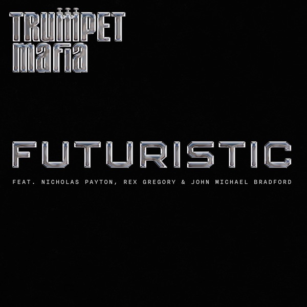 Futuristic (feat. Nicholas Payton, Rex Gregory & John Michael Bradford) - Single album cover
