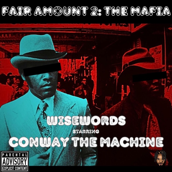 Fair Amount 2: The Mafia (feat. Conway The Machine) - Single album cover