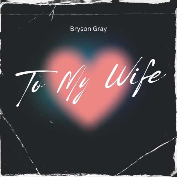 To My Wife - Single album cover