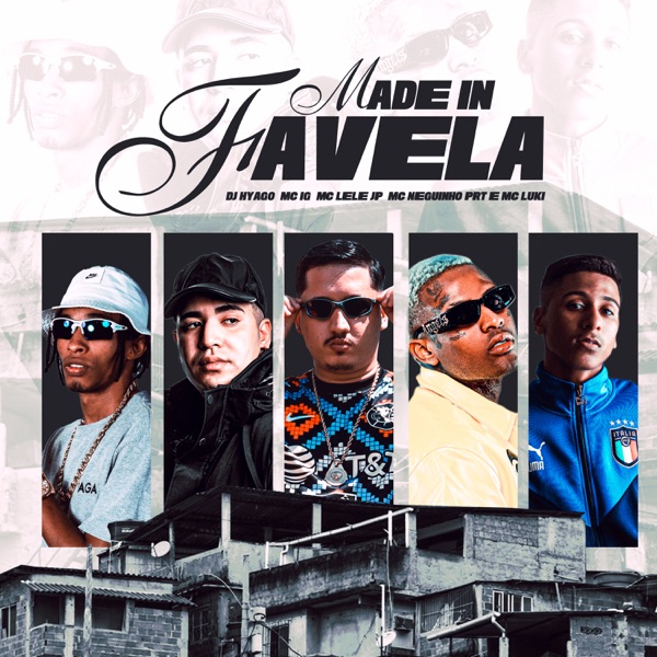 Made In Favela (feat. MC Luki & Mc Neguinho PRT) - Single album cover