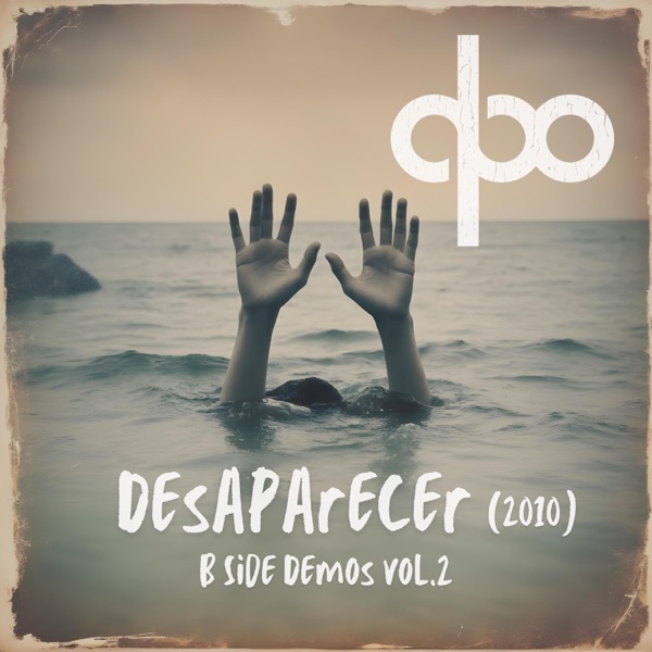 Desaparecer (2010 Demo) - Single album cover