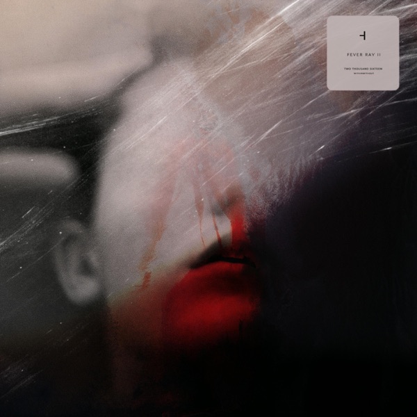 Fever Ray II - EP album cover