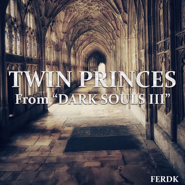Twin Princes (From "Dark Souls 3") [Symphonic Metal Version] - Single album cover