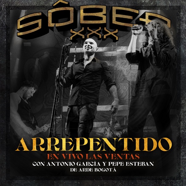 Arrepentido (XXX Aniversario. En vivo Las Ventas) [feat. Antonio García & Pepe Esteban] - Single album cover
