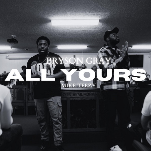 All Yours (feat. Mike Teezy) - Single album cover