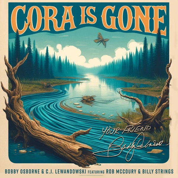 Cora Is Gone (feat. Rob McCoury & Billy Strings) - Single album cover