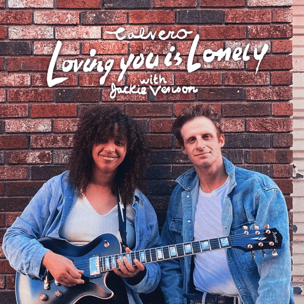 Loving You Is Lonely - Single (feat. Jackie Venson) - Single album cover