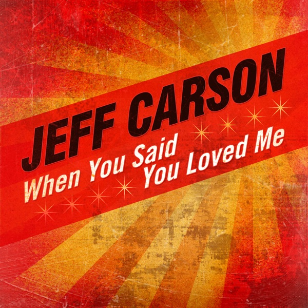 When You Said You Loved Me - Single album cover