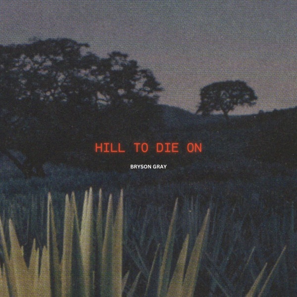 Hill to Die on - Single album cover