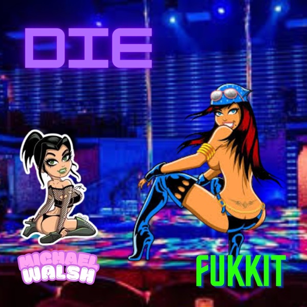 DIE (feat. Fukkit) - Single album cover
