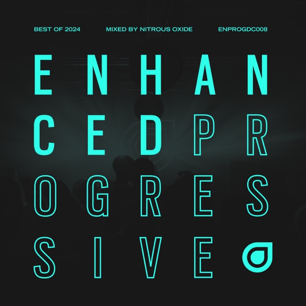 Enhanced Progressive Best of 2024, Mixed by Nitrous Oxide album cover