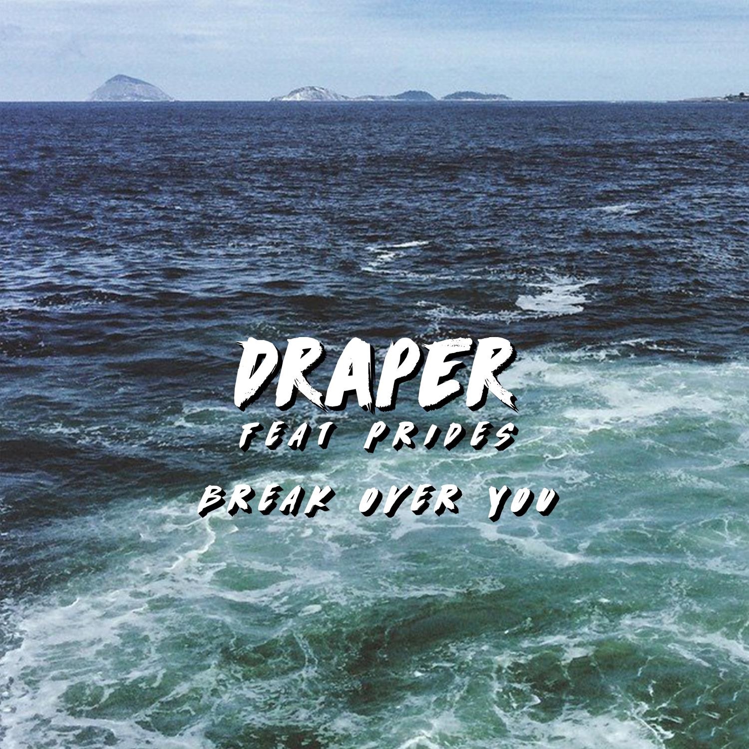 Break over You (feat. Prides) - Single album cover