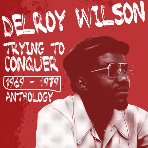 Delroy Wilson Anthology album cover