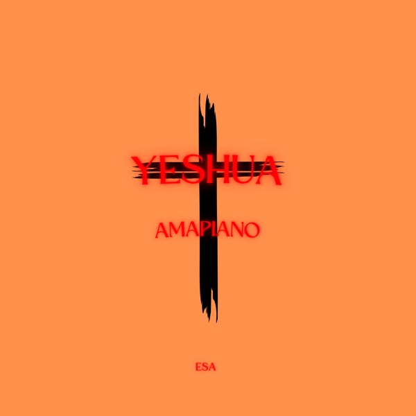 Yeshua Amapiano - Single album cover