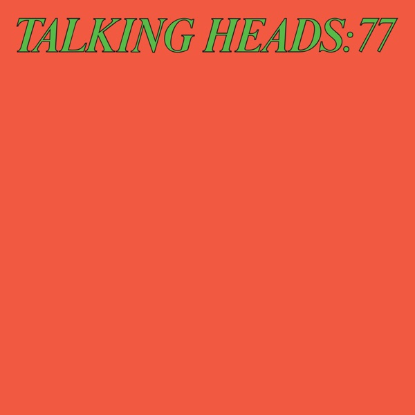 Talking Heads: 77 (Super Deluxe Edition) [2024 Remaster] album cover