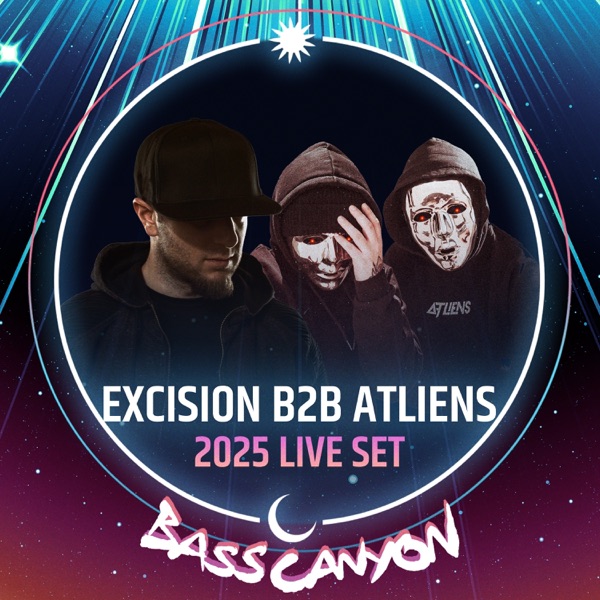 Excision b2b ATLiens Live at Bass Canyon 2025 (DJ Mix) album cover
