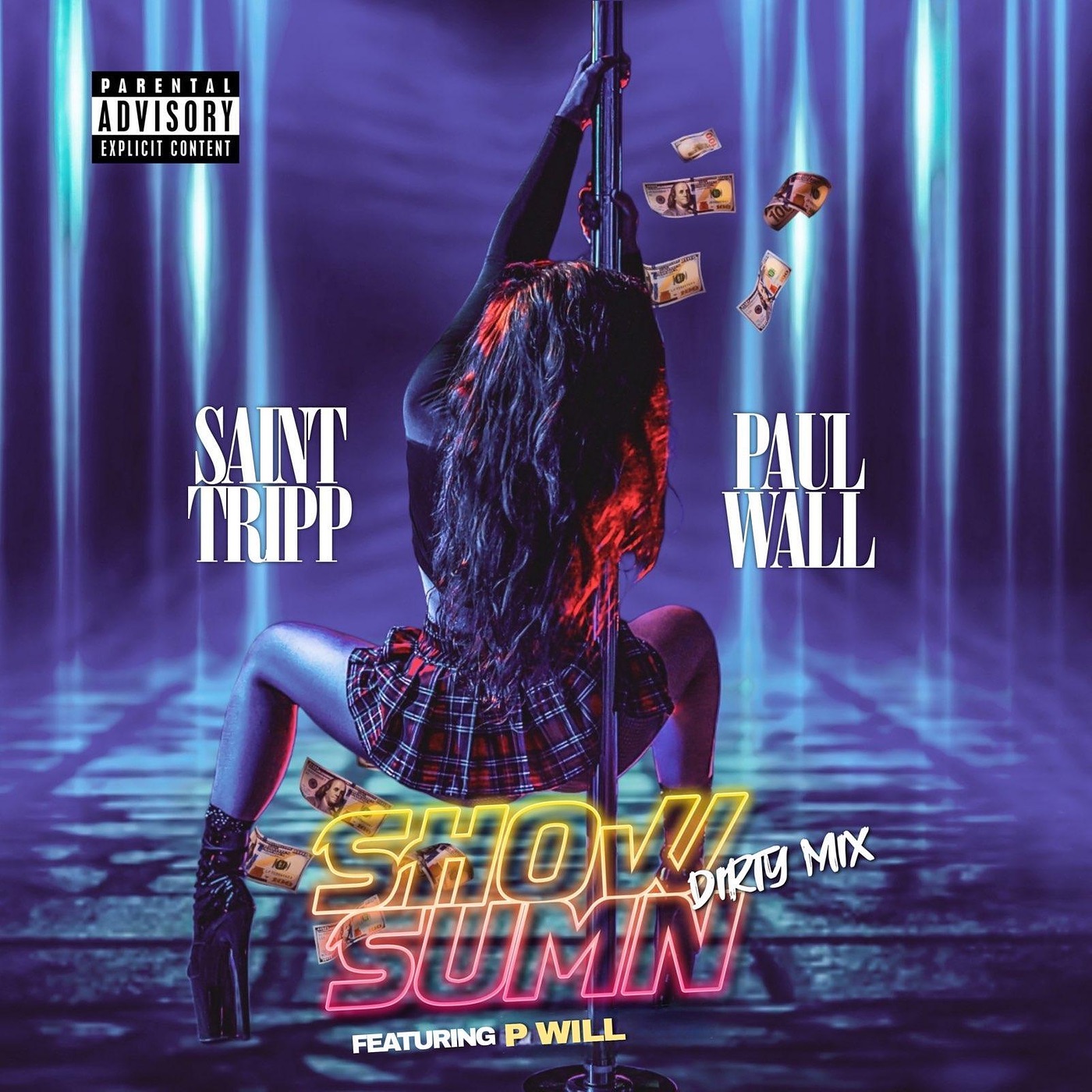 Show Sumn (Dirty Mix) [feat. P Will] - Single album cover