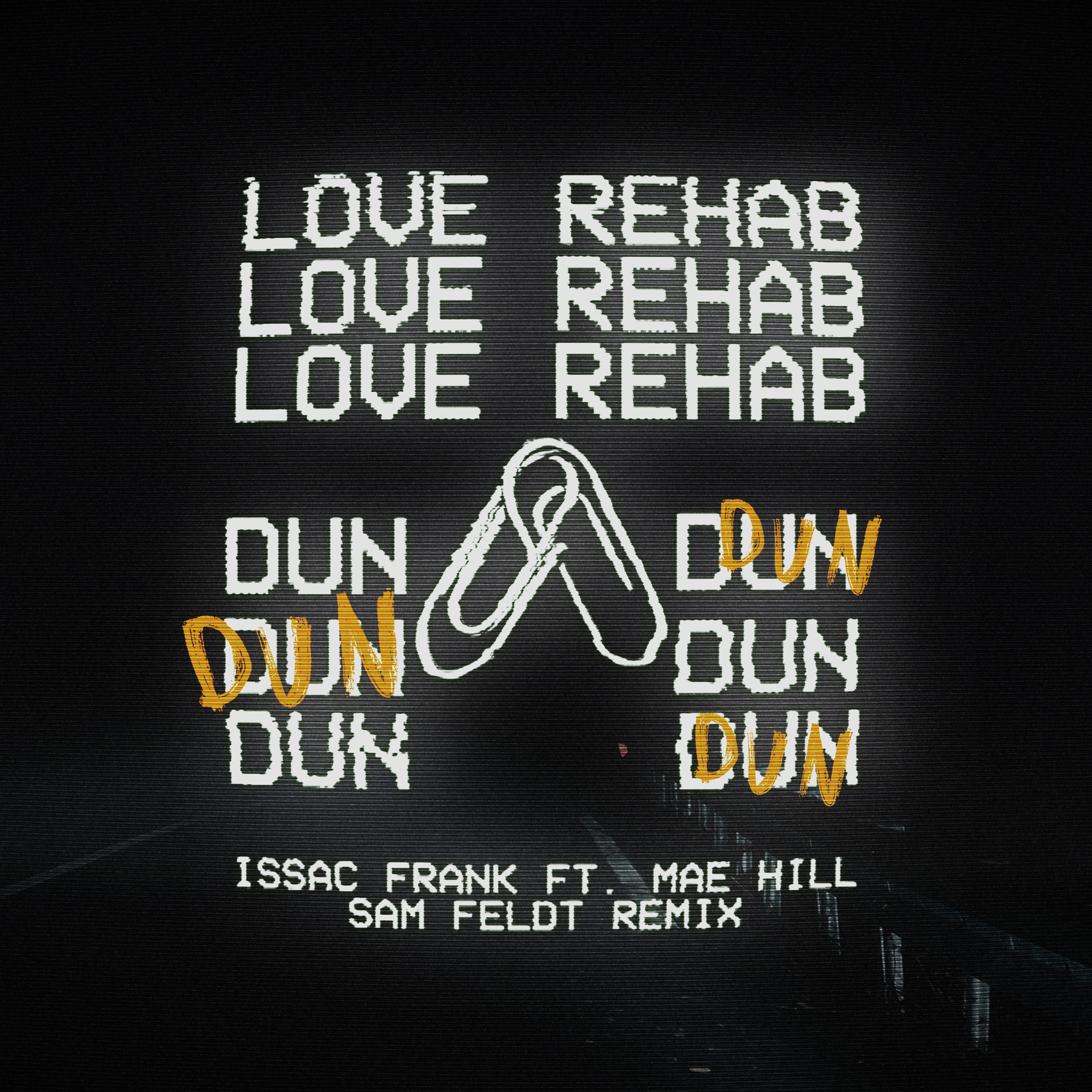 Love Rehab (Dun Dun) [Sam Feldt Remix] - Single album cover