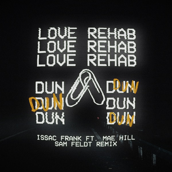Love Rehab (Dun Dun) [Sam Feldt Remix] - Single album cover