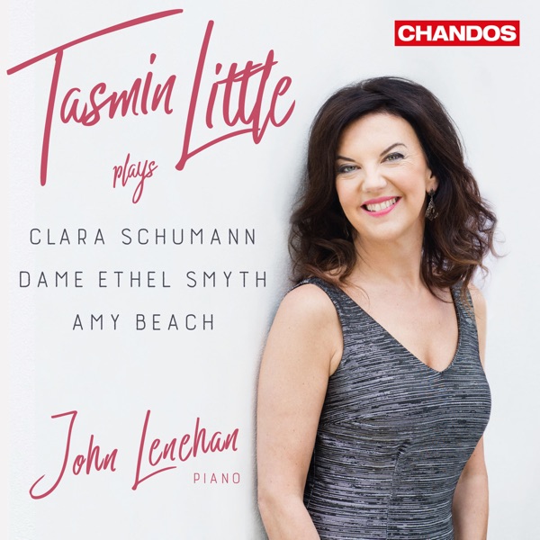 Tasmin Little Plays Clara Schumann, Dame Ethel Smyth & Amy Beach album cover