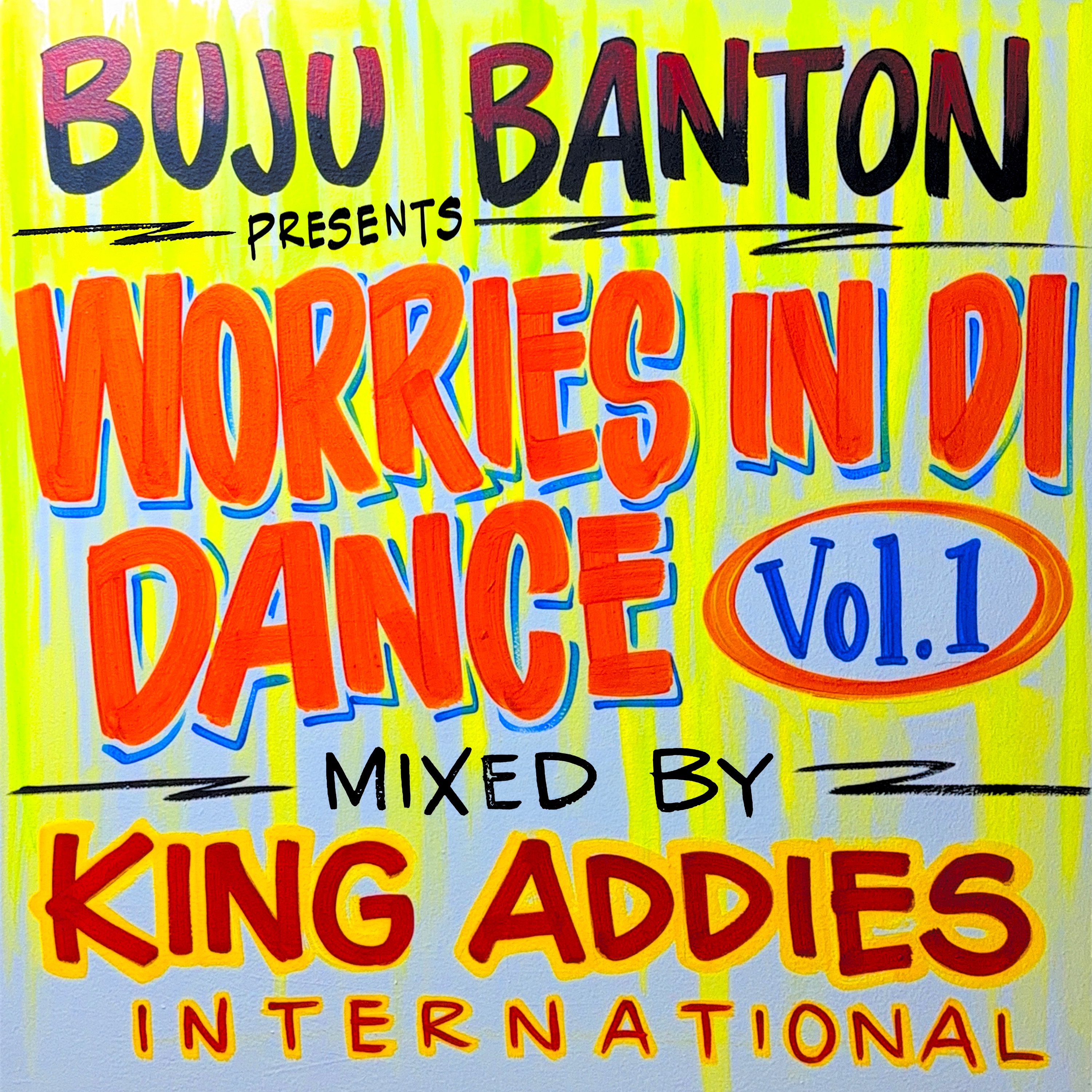 Buju Banton Presents: Worries In Di Dance Hall, Vol. 1, Mixed by King Addies International (DJ Mix) album cover