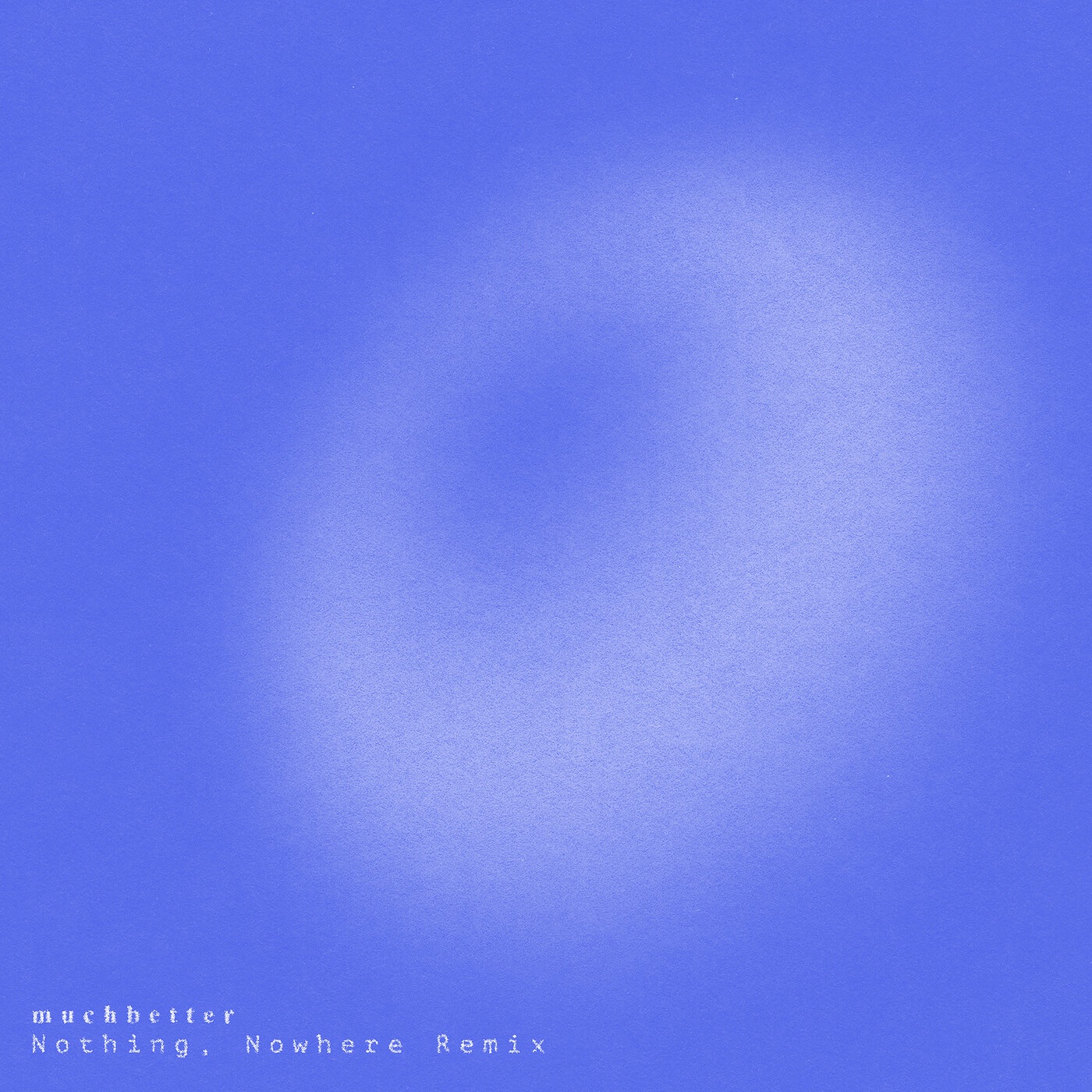 Much Better (nothing,nowhere. Remix) - Single album cover