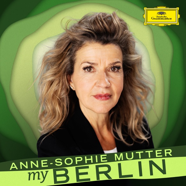 Anne-Sophie Mutter: My Berlin album cover