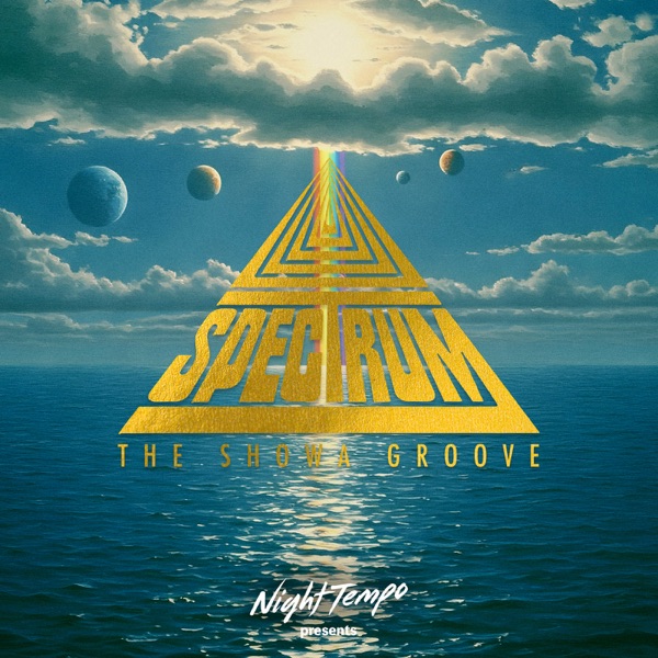 SPECTRUM - Night Tempo presents The Showa Groove (Remix) - Single album cover