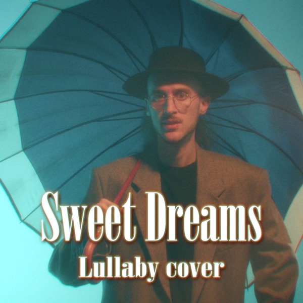 Sweet Dreams (Lullaby) - Single album cover
