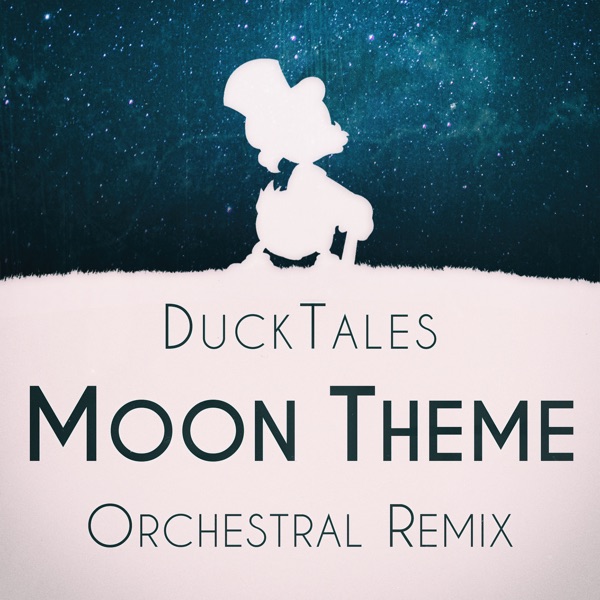 The Moon (From "Ducktales") [Orchestral Remix] - Single album cover